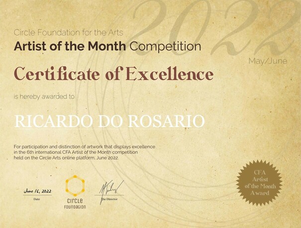 Certificado de Excelência na 6ª Competição Internacional Artista do Mês do Circle Foundation for the Arts - Ricardo do Rosário Artes